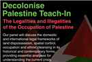Decolonise Palestine Teach-In: The Legalities and Illegalities of the Occupation of Palestine (Video)